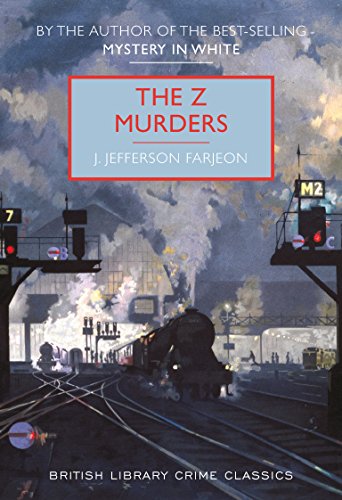 The Z Murders (British Library Crime Classics) von The British Library Publishing Division